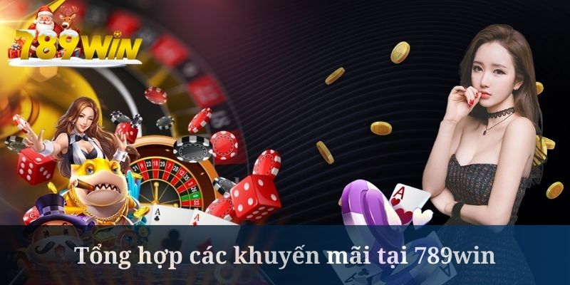 789win triển khai sự kiện ưu đãi khủng vào đầu năm 2025