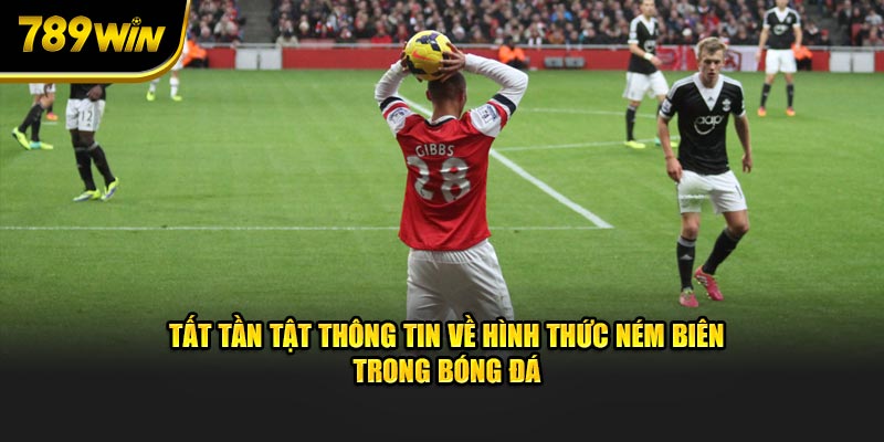 tat-tan-tat-thong-tin-ve-hinh-thuc-nem-bien-trong-bong-da